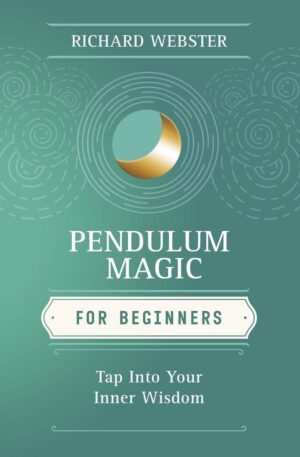 Pendulum Magic for Beginners: Tap I...