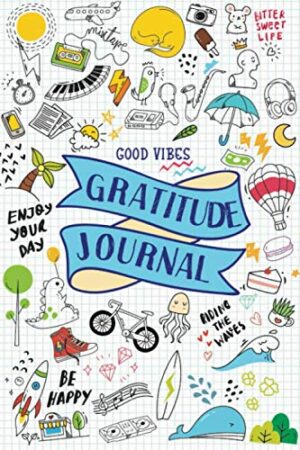 Good Vibes Gratitude Journal: For T...