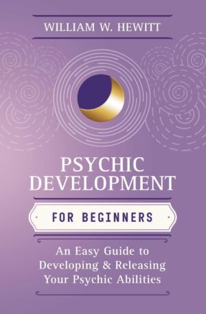 Psychic Development for Beginners: ...