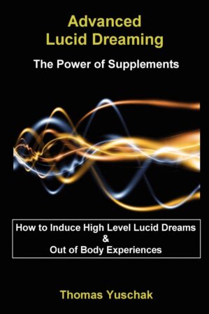 Advanced Lucid Dreaming – The...