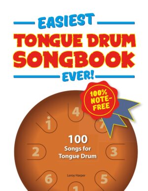 Easiest Tongue Drum Songbook Ever!:...