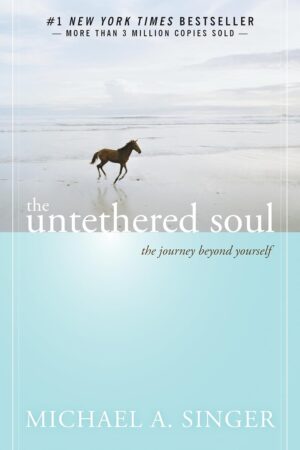 The Untethered Soul: The Journey Be...