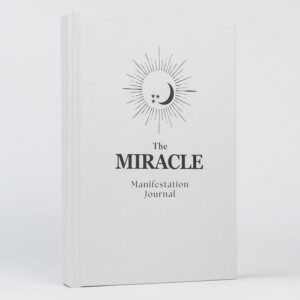 Manifestation Journal : The Miracle...