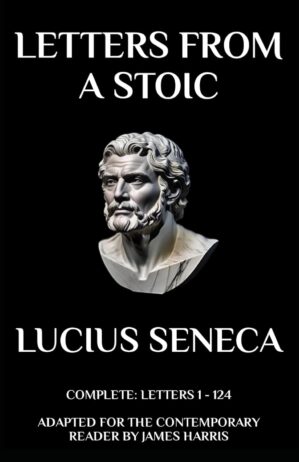 Letters from a Stoic: Complete (Let...
