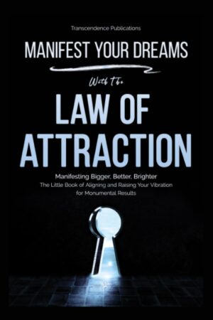 Manifest Your Dreams with The Law o...