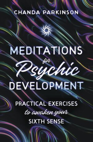 Meditations for Psychic Development...