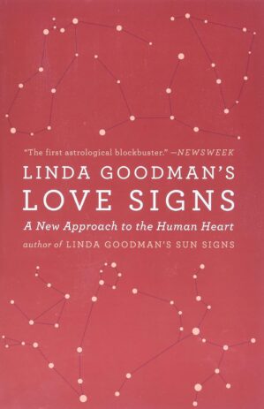 Linda Goodman’s Love Signs: A...