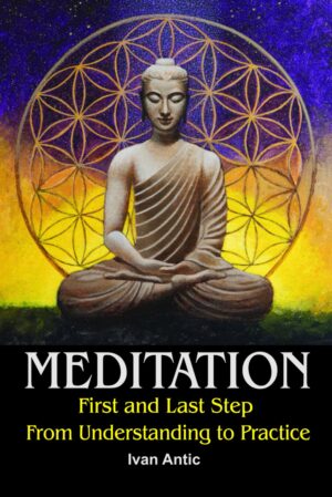 Meditation: First and Last Step ...