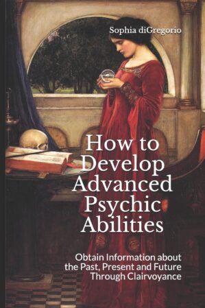 How to Develop Advanced Psychic Abi...
