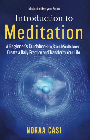 Introduction to Meditation: A begin...