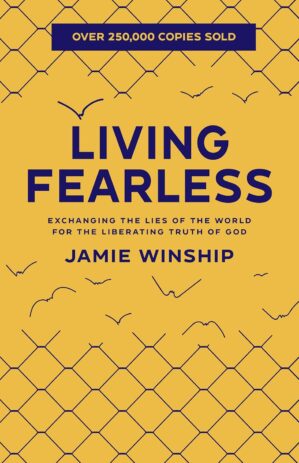 Living Fearless: Exchanging the Lie...