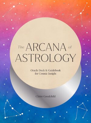 The Arcana of Astrology Boxed Set: ...
