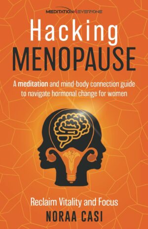 Hacking Menopause: A Meditation and...