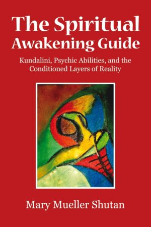 The Spiritual Awakening Guide: Kund...