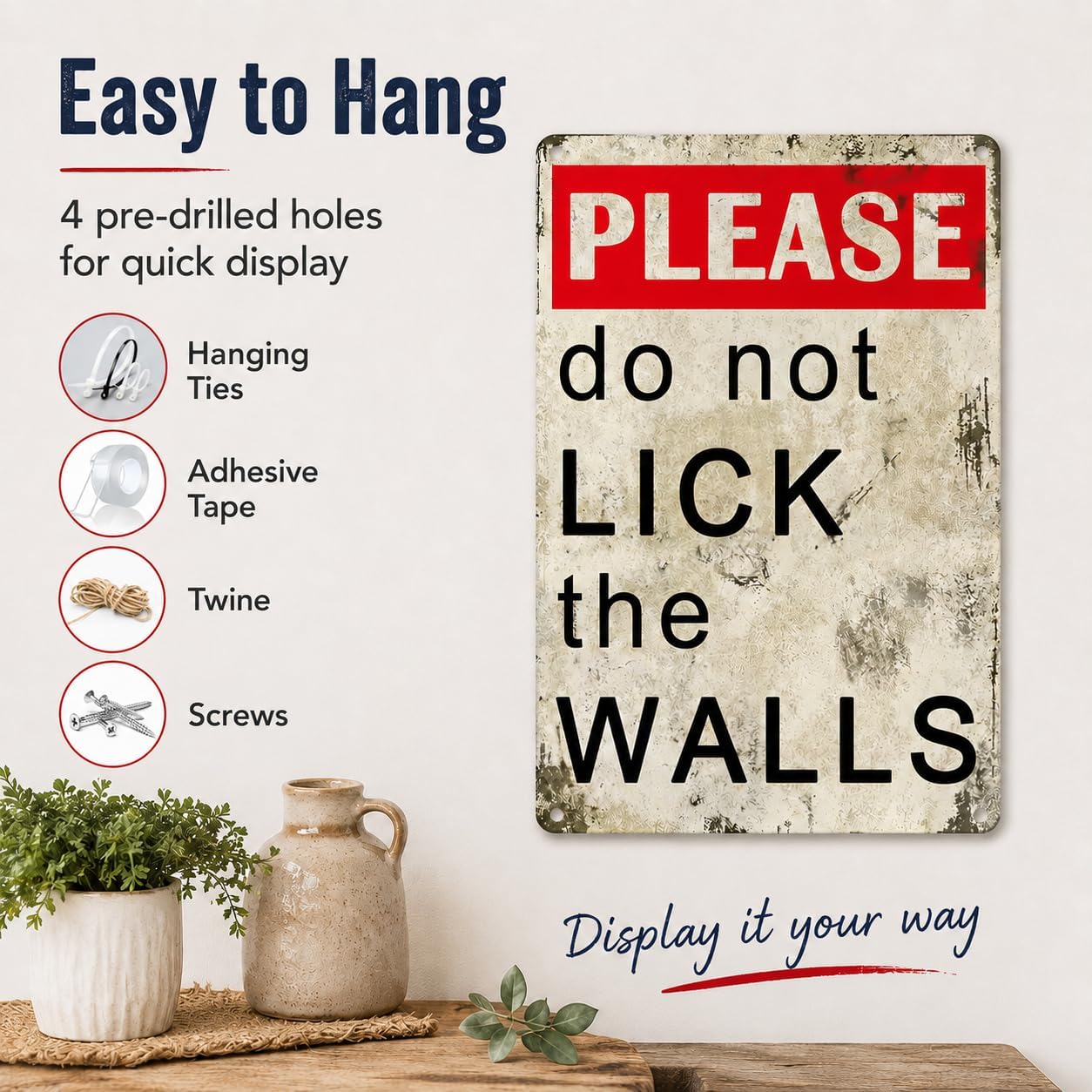 Please Do Not Lick The Walls Metal Sign, Funny Warning Wall Decor, Vintage Aluminum Plaque for Bar, Bathroom, Office, Man Cave, Kitchen, Garage, 8 x 12 Inch - Image 6