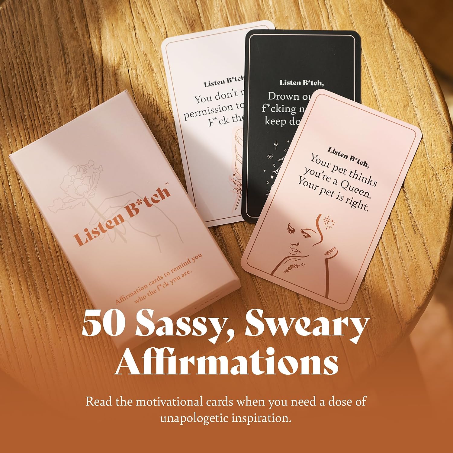 Listen B*tch Affirmation Cards | 50 Sassy Self Love & Encouragement Cards | Help You Remember Who the F - Image 3