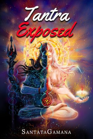 Tantra Exposed: The Enlightening Pa...