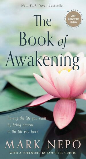The Book of Awakening: Having the L...