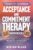 Acceptance and Commitment Therapy Workbook: 101 ACT Exercises and a 6-Week Program to Overcome Anxiety, Depression, and Procrastination by Improving Focus and Productivity (Inner Growth)