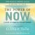 The Power of Now: A Guide to Spiritual Enlightenment