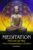 Meditation: First and Last Step – From Understanding to Practice (Existence – Consciousness – Bliss)