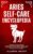 Aries Self-care Encyclopedia: A Guide for Everyday Rituals: Crystals, Essential Oils, Herbs, Chakras, Tarot, Yoga, Affirmations, and a little Witchcraft… all based on your astrology