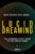What Science Says About… Lucid Dreaming (What Science Says About… Sleep & Dreaming – Volume 1)