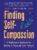 Finding Self-Compassion: A Mindfulness Workbook for Getting to Know and Love Yourself