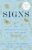 Signs: The Secret Language of the Universe
